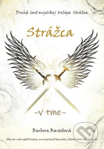 Strážca - V tme - Barbora Bartošová
