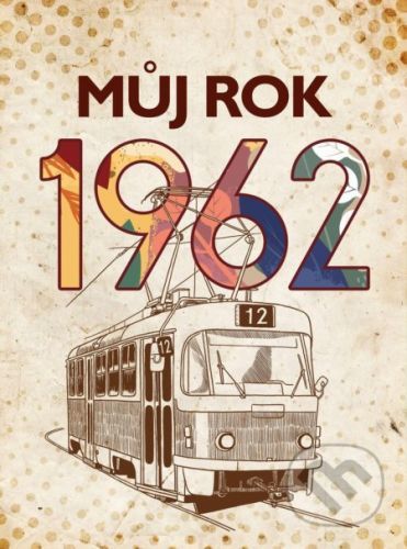 Můj rok 1962 - Alena Breuerová