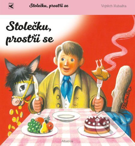 Stolečku, prostři se! - Vojtěch Kubašta (ilustrátor)