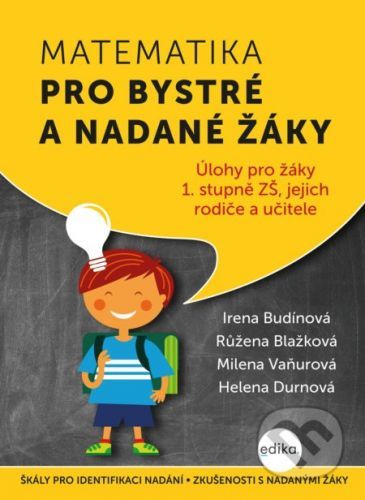 Matematika pro bystré a nadané žáky - Irena Budínová, Růžena Blažková, Milena Vaňurová, Helena Durnová