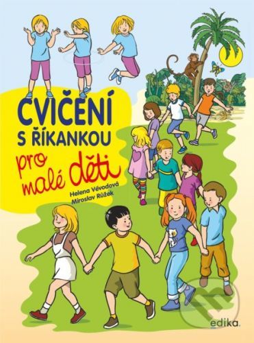 Cvičení s říkankou pro malé děti - Helena Vévodová, Miroslav Růžek (ilustrátor)