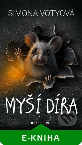 Myší díra - Simona Votyová
