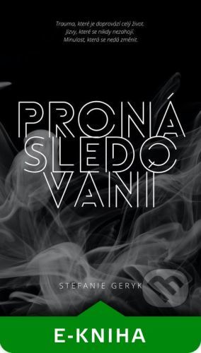 Pronásledovaní - Stefanie Geryk