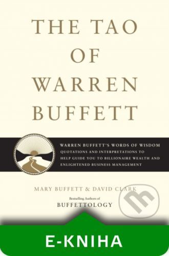 Tao of Warren Buffett - Mary Buffett, David Clark