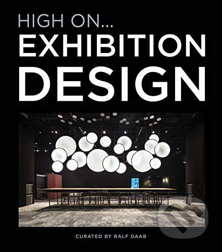 High On... Exhibition Design - Loft Publications