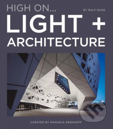 High On… Light + Architecture - Manuela Kerkhoff