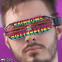Medoy – Rainbows & Butterflies MP3