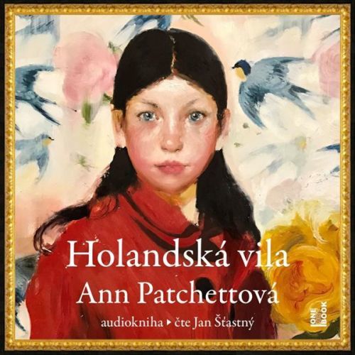 Holandská vila - CDmp3 (Čte Jan Šťastný) - Patchettová Ann