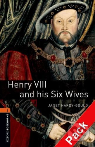 Oxford Bookworms Library 2 Henry Viii and His Six Wives with Audio Mp3 Pack (New Edition)