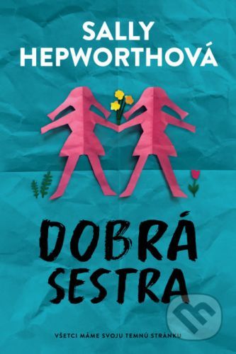 Dobrá sestra - Sally Hepworth