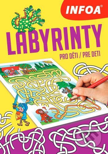 Labyrinty pro děti/pre deti - INFOA