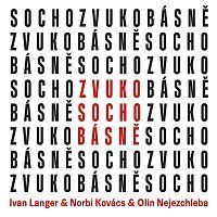 CD Ivan Langer & Norbi Kovács & Olin Nejezchleba - ZvukoSochobásně