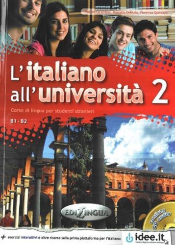L'italiano all'universita 2 B1-B2 Libro di classe ed Eserciziario + CD Audio - La Grassa Matteo, Brožovaná