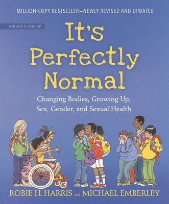 It's Perfectly Normal: Changing Bodies, Growing Up, Sex, Gender, and Sexual Health (Harris Robie H.)(Paperback)
