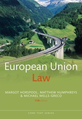 European Union Law (Horspool Margot (Emeritus Professor of European and Comparative Law University of Surrey and Professorial Fellow at the British Institute of International and Comparative Law London))(Paperback / softback)
