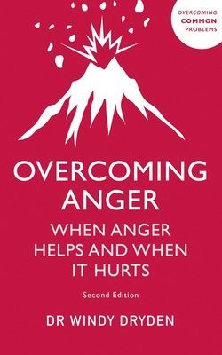 Overcoming Anger - When Anger Helps And When It Hurts (Dryden Windy)(Paperback / softback)