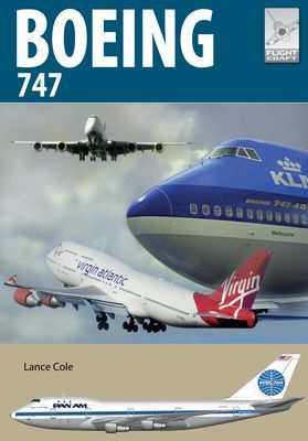 Flight Craft 24: Boeing 747 - The Original Jumbo Jet (Cole Lance)(Paperback / softback)