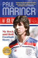 My Rock and Roll Football Story (Mariner Paul)(Pevná vazba)
