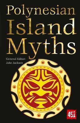 Polynesian Island Myths (Jackson J. K.)(Paperback)