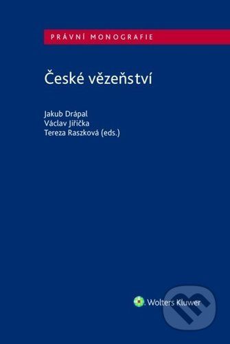České vězeňství - Jakub Drápal, Václav Jiřička, Tereza Raszková