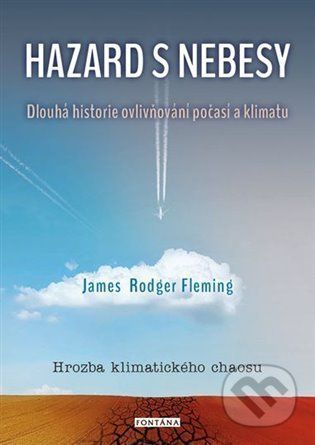 Hazard s nebesy - James Rodger Fleming