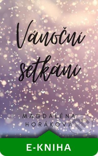 Vánoční setkání - Magdaléna Horáková