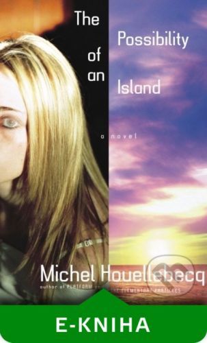 The Possibility of an Island - Michel Houellebecq
