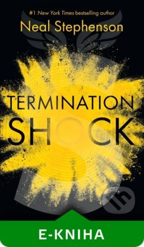 Termination Shock - Neal Stephenson