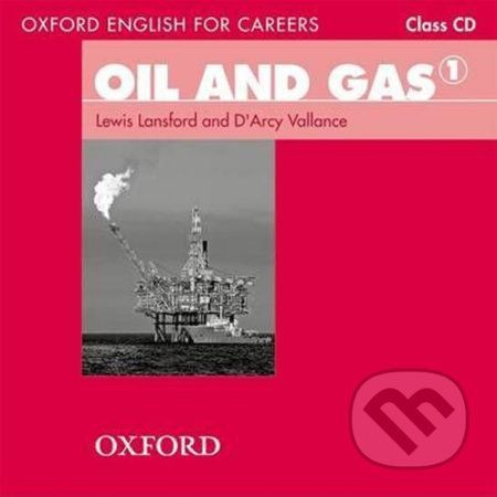 Oxford English for Careers: Oil and Gas 1 Class Audio CD - Lewis Lansford