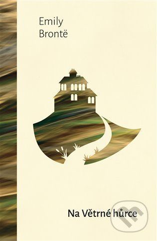 Na Větrné hůrce - Emily Brontë