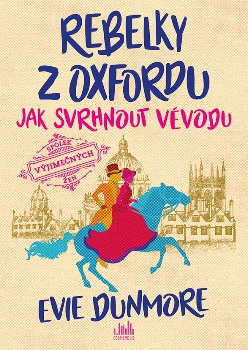 Rebelky z Oxfordu - Jak svrhnout vévodu, Dunmore Evie