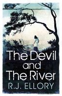 Devil and the River (Ellory R. J.)(Paperback)