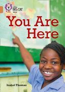 You are Here; Maps and Why We Use Them - Band 12/Copper (Thomas Isobel)(Paperback)