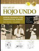 Art of Hojo Undo - Power Training for Traditional Karate (Clarke Michael)(Paperback)