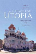 Place for Utopia - Urban Designs from South Asia (Srinivas Smriti)(Pevná vazba)