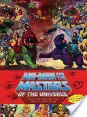 He-Man and the Masters of the Universe - A Character Guide and World Compendium (Staples Val)(Pevná vazba)