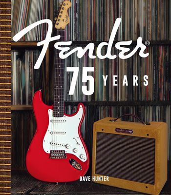 Fender 75 Years (Hunter Dave)(Pevná vazba)