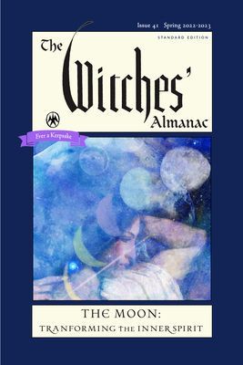 The Witches' Almanac 2022-2023 Standard Edition Issue 41: The Moon -- Transforming the Inner Spirit (Theitic Andrew)(Paperback)