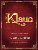 Klaus: The Art of the Movie (Zahed Ramin)(Pevná vazba)