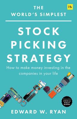World's Simplest Stock Picking Strategy - How to make money investing in the companies in your life (Ryan Edward W.)(Paperback / softback)