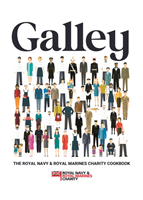 Galley - The Royal Navy and Royal Marines charity cookbook (Tew Matthew)(Pevná vazba)