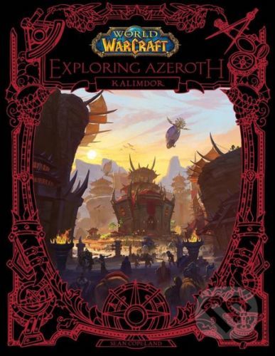 World of Warcraft: Exploring Azeroth - Sean Copeland