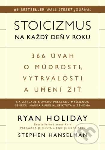 Stoicizmus na každý deň v roku - Ryan Holiday, Stephen Hanselman