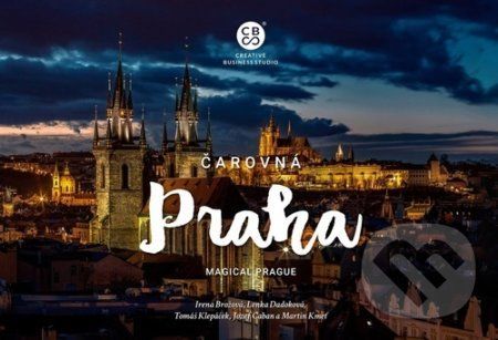 Čarovná Praha - Irena Brožová, Lenka Dadoková, Tomáš Klepáček