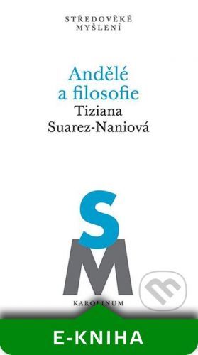 Andělé a filosofie - Tiziana Suarez-Naniová