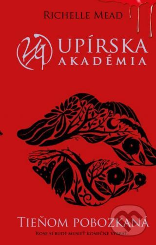 Tieňom pobozkaná - Richelle Mead