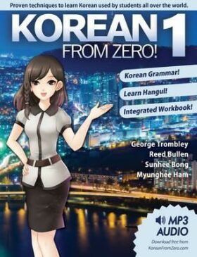 Korean from Zero! Proven to Methods Learn Korean