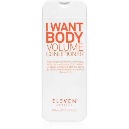 Eleven Australia I Want Body kondicionér pro objem jemných vlasů 300 ml