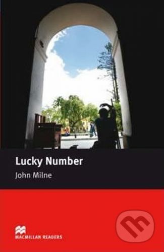 Macmillan Readers Starter: Lucky Number - John Milne