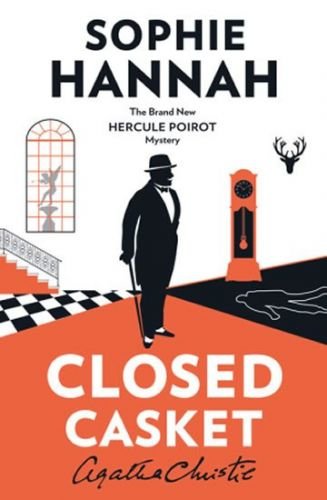 Hannah Sophie: Closed Casket New Hercule Poirot Mystery